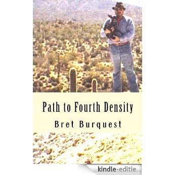 Path to Fourth Density (English Edition) [Kindle-editie]