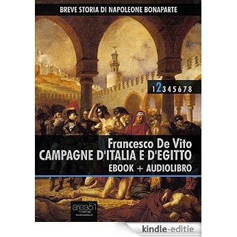 Breve storia di Napoleone Bonaparte vol. 2 (ebook + audiolibro): Campagne d'Italia e d'Egitto (Italian Edition) [Kindle-editie]