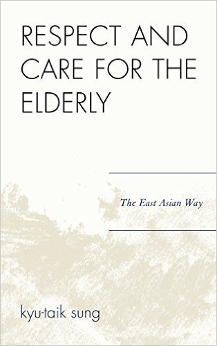 Respect and Care for the Elderly: The East Asian Way