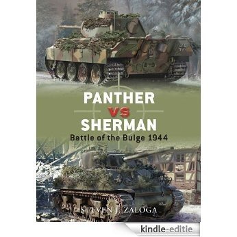 Panther vs Sherman: Battle of the Bulge 1944 (Duel) [Kindle-editie]