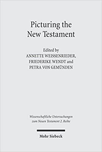indir Picturing the New Testament: Studies in Ancient Visual Images (Wissenschaftliche Untersuchungen zum Neuen Testament / 2. Reihe, Band 193)