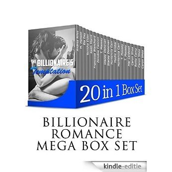 BILLIONAIRE ROMANCE MEGA BOX SET:: The Billionaire's Temptation (A Delicious 20 Book Short Story Mega Bundle) (Billionaire Romance, Billionaire Alpha Male, New Adult Romance) (English Edition) [Kindle-editie]