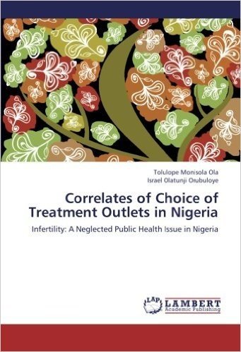 Correlates of Choice of Treatment Outlets in Nigeria