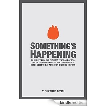 Something's Happening: The Behind the Scenes Story of GYC (English Edition) [Kindle-editie]