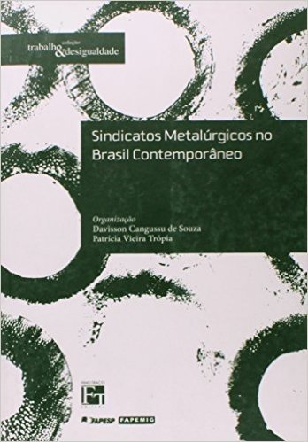 Sindicatos Metalurgicos No Brasil Contemporaneo