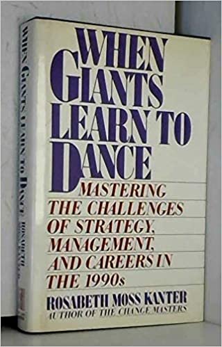 indir When Giants Learn to Dance: Managing the Challenges of Strategy, Management and Careers in the 1990&#39;s