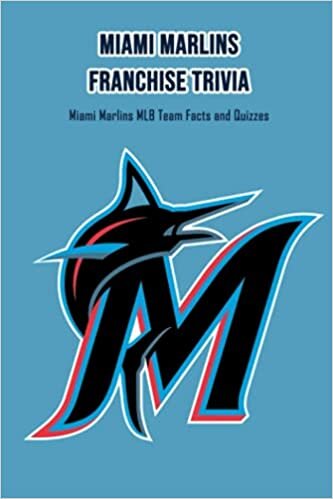 indir Miami Marlins Franchise Trivia: Miami Marlins MLB Team Facts and Quizzes: Father&#39;s Day Gift