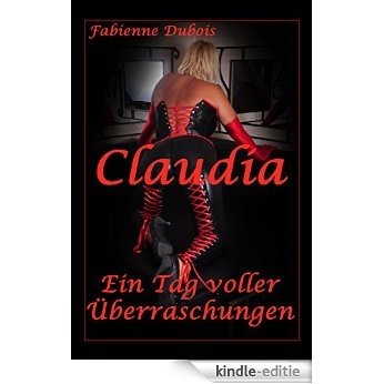 Claudia - Ein Tag voller Überraschungen: Eine erotische Geschichte von Fabienne Dubois (German Edition) [Kindle-editie] beoordelingen