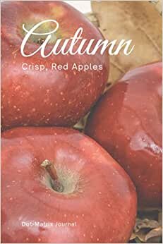 indir Autumn - Crisp, Red Apples: 120-page Dot Matrix Journal Notebook
