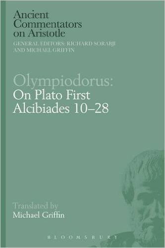 Olympiodorus: On Plato First Alcibiades 10 28