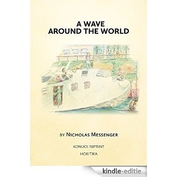 A Wave Around the World (A Stitchwork of Happening) (English Edition) [Kindle-editie]