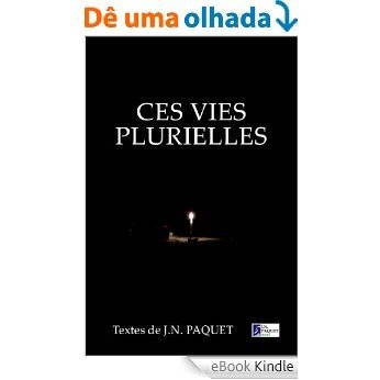 Ces vies plurielles (Le livre de chansons t. 4) (French Edition) [eBook Kindle]