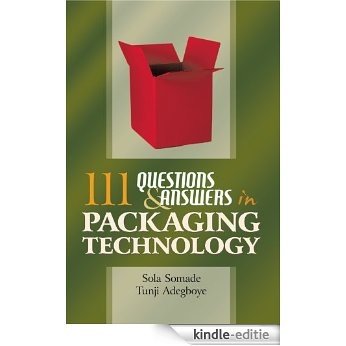 111 Questions and Answers in Packaging Technology (English Edition) [Kindle-editie]