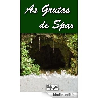 As Grutas de Spar (Portuguese Edition) [Kindle-editie]