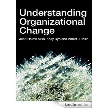 Understanding Organizational Change [Kindle-editie]