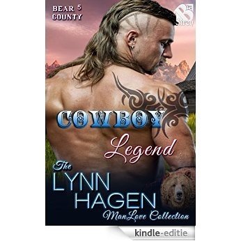 Cowboy Legend [Bear County 5] (Siren Publishing The Lynn Hagen ManLove Collection) (Bear County series) [Kindle-editie]