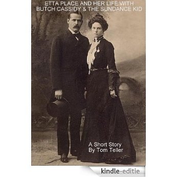 Etta Place And Her Life With Butch Cassidy & The Sundance Kid (English Edition) [Kindle-editie] beoordelingen