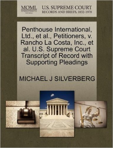 Penthouse International, Ltd., et al., Petitioners, V. Rancho La Costa, Inc., et al. U.S. Supreme Court Transcript of Record with Supporting Pleadings