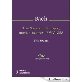 Trio Sonata in G major, movt. 4 (score) - BWV1038 [Kindle-editie] beoordelingen