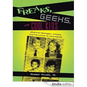 Freaks, Geeks, and Cool Kids [Kindle-editie]