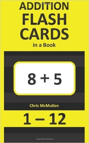 Addition Flash Cards in a Book: Ordered and Shuffled 1-12