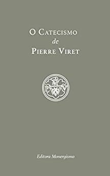 O catecismo de Pierre Viret