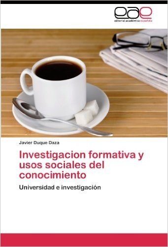 Investigacion Formativa y Usos Sociales del Conocimiento