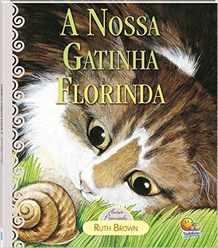 A Nossa Gatinha Florinda - Coleção Autores Premiados