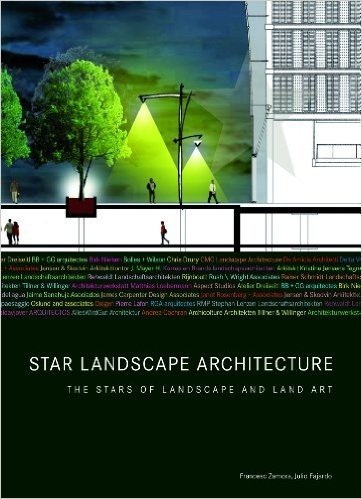 Star Landscape Architecture: The Stars of Landscape and Land Art