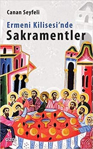 indir Ermeni Kilisesi&#39;nde Sakramentler
