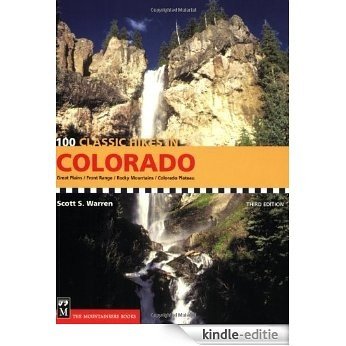 100 Classic Hikes Colorado [Kindle-editie] beoordelingen