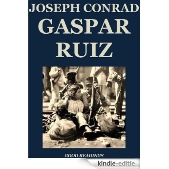 Gaspar Ruiz (Annotated) (English Edition) [Kindle-editie] beoordelingen