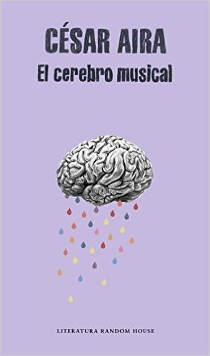 El cerebro musical: Relatos reunidos