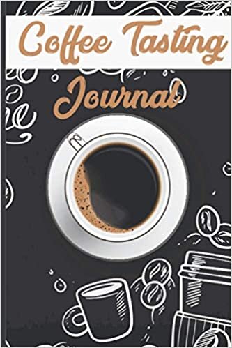 indir Coffee Tasting Journal: A Logbook for Reviewing and Rating All of Your Favorite Coffee Varieties