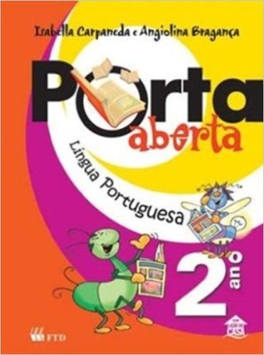 Porta Aberta - Lingua Portuguesa - 2. Ano - 1. Serie