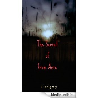 The Secret of Grim Acre (English Edition) [Kindle-editie]