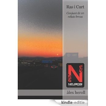Ras i Curt, Conjunt de 10 Relats Breus (Catalan Edition) [Kindle-editie]