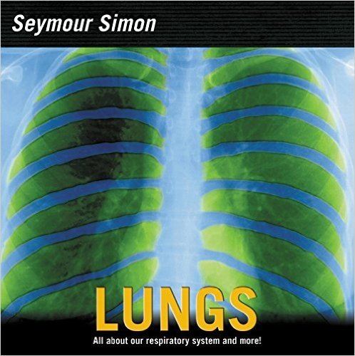 Lungs: Your Respiratory System
