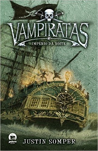 Vampiratas. Império Da Noite - Volume 5