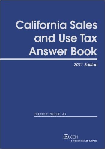 California Sales and Use Tax Answer Book 2011