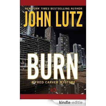 Burn (The Fred Carver Mysteries) (English Edition) [Kindle-editie]