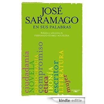 José Saramago en sus palabras [Kindle-editie] beoordelingen