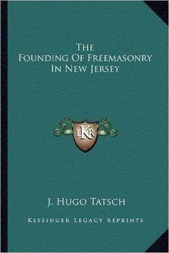 The Founding of Freemasonry in New Jersey