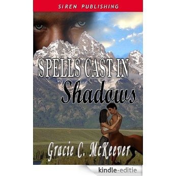 Spells Cast in Shadows (Siren Publishing Classic) [Kindle-editie]