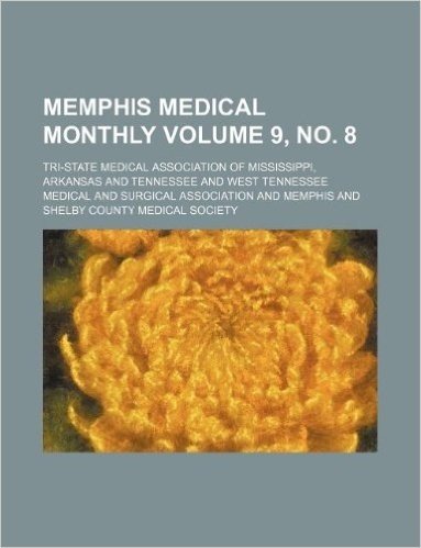 Memphis Medical Monthly Volume 9, No. 8