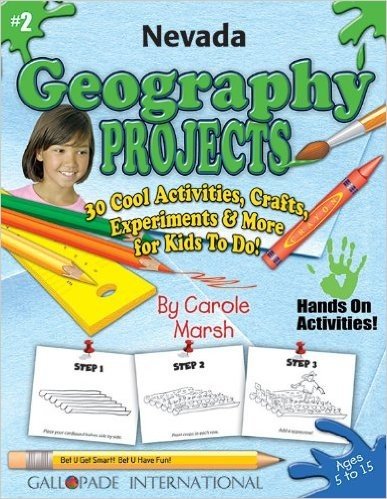 Nevada Geography Projects - 30 Cool Activities, Crafts, Experiments & More for K
