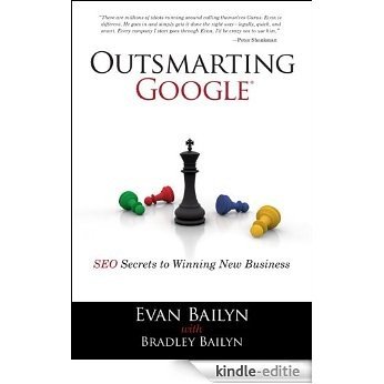Outsmarting Google: SEO Secrets to Winning New Business (Que Biz-Tech) [Kindle-editie]