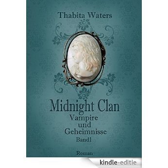 Midnight Clan: Vampire und Geheimnisse [Kindle-editie]