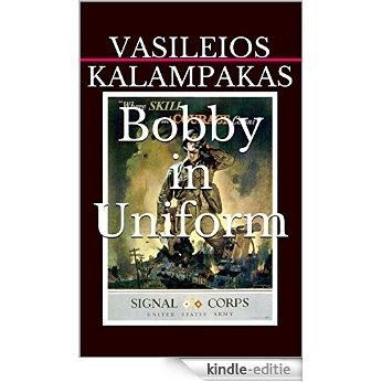 Bobby in Uniform (Bobby Barhoe Book 2) (English Edition) [Kindle-editie]
