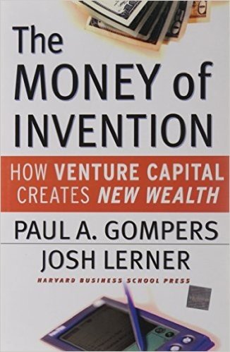 The Money of Invention: How Venture Capital Creates New Wealth